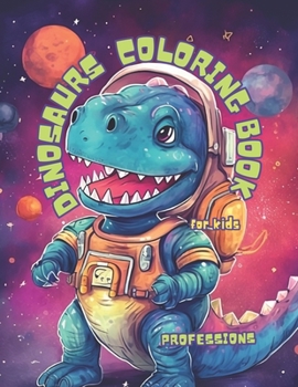Paperback Dinosaurs Coloring Book for Kids: Professions Book