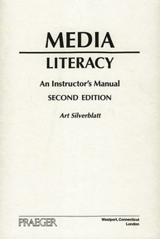 Paperback Media Literacy: An Instructor's Manual Second Edition Book