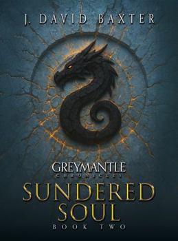 Paperback Sundered Soul 2: A Greymantle Chronicles Series Book