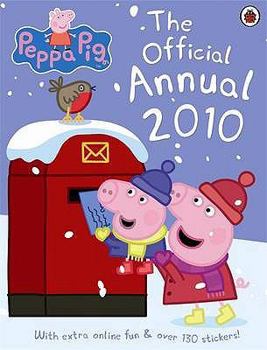 Peppa Pig: The Official Annual 2010 - Book  of the Peppa Pig