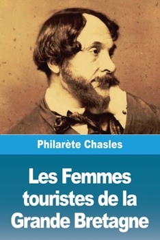 Paperback Les Femmes touristes de la Grande Bretagne [French] Book