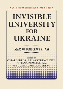 Paperback Invisible University for Ukraine: Essays on Democracy at War Book