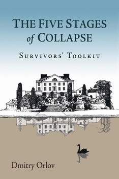 Paperback The Five Stages of Collapse: Survivors' Toolkit Book