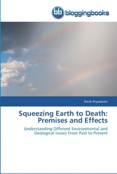 Paperback Squeezing Earth to Death: Premises and Effects Book