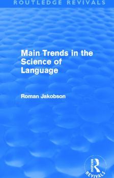 Paperback Main Trends in the Science of Language (Routledge Revivals) Book