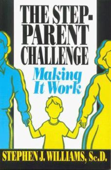 Paperback The Stepparent Challenge: Making It Work Book
