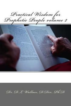 Paperback Practical Wisdom for Prophetic People volume II Book