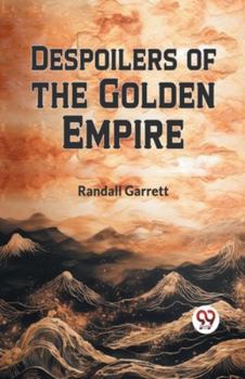 Paperback Despoilers of the Golden Empire Book