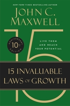 Paperback The 15 Invaluable Laws of Growth (10th Anniversary Edition) Book
