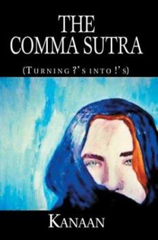 Paperback The Comma Sutra: (Turning ?'S Into !'S) Book