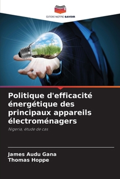 Paperback Politique d'efficacité énergétique des principaux appareils électroménagers [French] Book