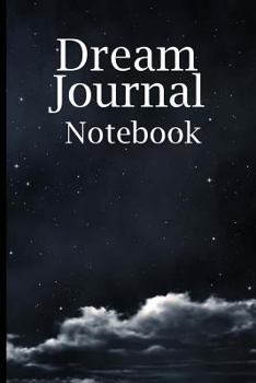 Dream Journal Notebook: Night Sky, Lined Journal, 6 X 9, 150 Pages to Write In,