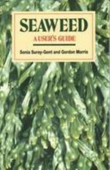 Paperback Seaweed a Users Guide Book