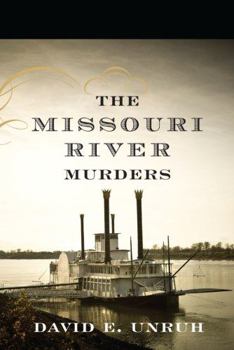 The Missouri River Murders - Book #1 of the Captain Culpper