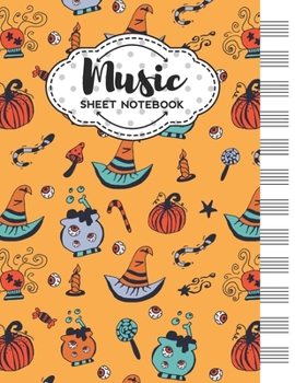 Music Sheet Notebook: Blank Staff Manuscript Paper with Halloween Themed Cover Design