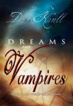 Dreams and Vampires - Book #1 of the Saga of a World Called Htrae