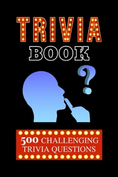 Paperback Trivia Book: 500 Fun and Challenging Multiple Choice Questions And Answers Book