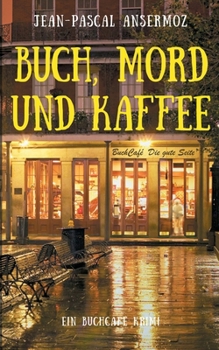 Paperback Buch, Mord und Kaffee: Ein BuchCafé Krimi [German] Book