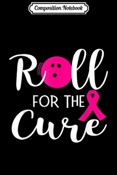 Composition Notebook: Breast Cancer Family Gift for Bowling Lover Team Fan Journal/Notebook Blank Lined Ruled 6x9 100 Pages