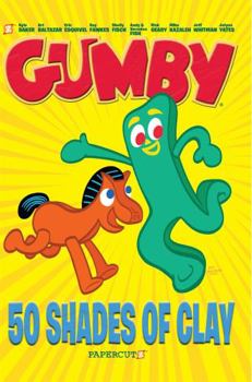 Hardcover Gumby: 50 Shades of Clay Book
