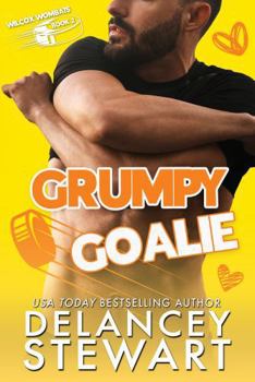 Grumpy Goalie - Book #2 of the Wilcox Wombats