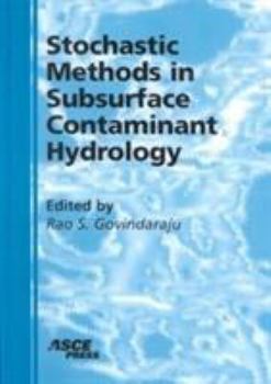 Hardcover Stochastic Methods in Subsurface Contaminant Hydrology Book
