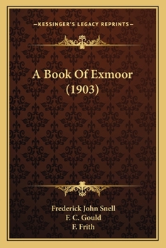 Paperback A Book Of Exmoor (1903) Book