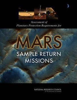 Assessment of Planetary Protection Requirements for Mars Sample Return Missions