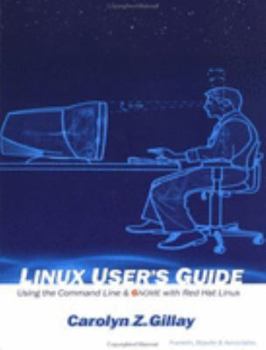 Paperback Linux User's Guide: Using the Command Line & Gnome with Red Hat Linux Book