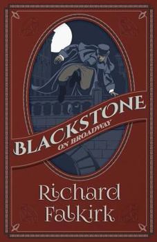 Blackstone on Broadway - Book #6 of the Blackstone