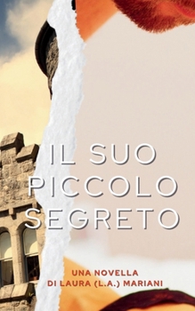 Il Suo Piccolo Segreto (Le nove vite di Gabrielle) (Italian Edition)