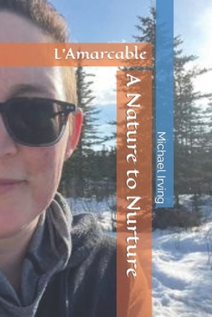 Paperback L'Amarcable: A Nature to Nurture Book