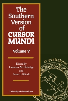 The Southern Version of Cursor Mundi, Vol. V (Cursor Mundi//Southern Version of Cursor Mundi)