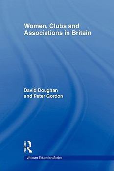 Paperback Women, Clubs and Associations in Britain Book