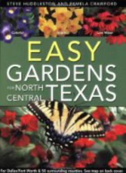 Paperback Easy Gardens for North Central Texas Book