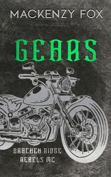 Paperback Gears: (Bracken Ridge Rebels MC) Special Edition Book