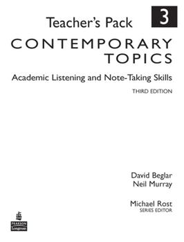 Paperback Contemporary Topics 3: Academic Listening and Note-Taking Skills, Teacher's Pack Book