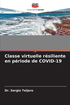 Paperback Classe virtuelle résiliente en période de COVID-19 [French] Book
