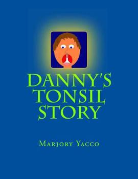 Paperback Danny's Tonsil Story Book