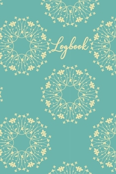 Logbook: An Organizer Logbook Keeper for All Your Passwords and Stuff, Turquoise Teal Blue with Yellow Floral Wreath