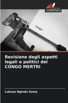 Paperback Revisione degli aspetti legali e politici del CONGO MERTRI [Italian] Book