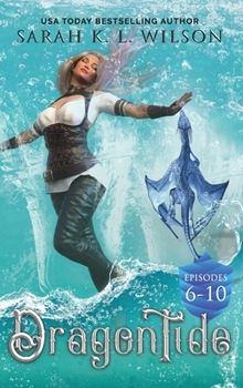 Hardcover Dragon Tide: Episodes 6-10 Book