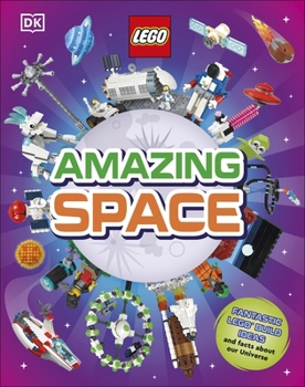 Hardcover DK LEGO Amazing Space Fantastic Building Ideas and Facts About Our Amazing Universe. Book