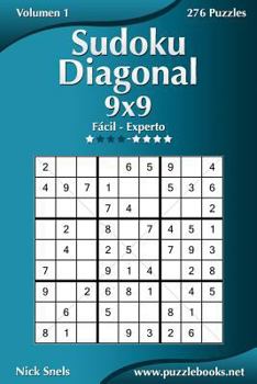 Paperback Sudoku Diagonal 9x9 - De Fácil a Experto - Volumen 1 - 276 Puzzles [Spanish] Book