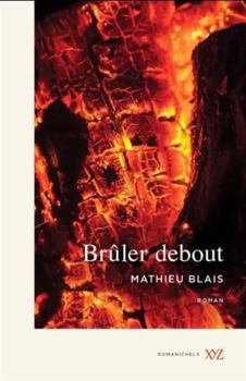 Paperback BRULER DEBOUT [French] Book
