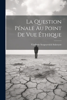 Paperback La Question Pénale Au Point De Vue Éthique [French] Book