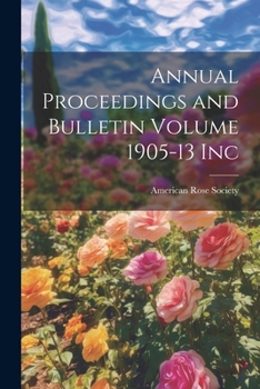 Paperback Annual Proceedings and Bulletin Volume 1905-13 Inc Book