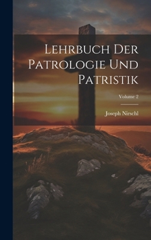 Hardcover Lehrbuch Der Patrologie Und Patristik; Volume 2 [German] Book
