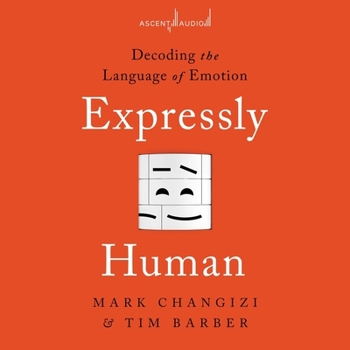 MP3 CD Expressly Human: Decoding the Language of Emotion Book