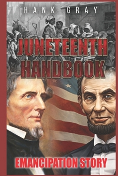 Paperback Juneteenth Handbook: Self Emancipation Book